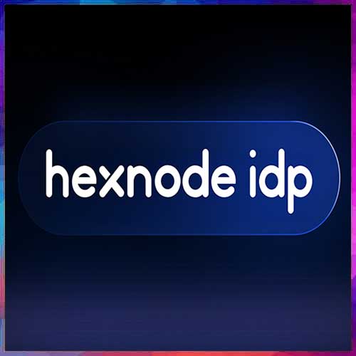 Hexnode Unveils Native Identity Platform