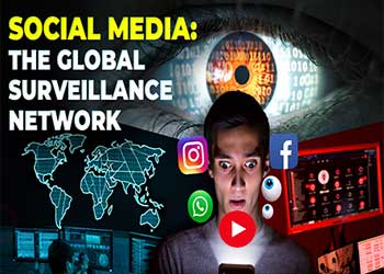 Social Media: The Global Surveillance Network