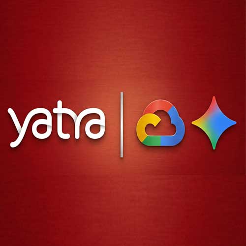 Yatra collaborates with Google Cloud to reimagine AI-led travel and expense automation at scale