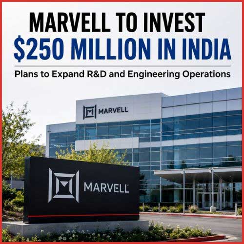 Marvell to invest $250 million in India, double workforce to expand AI and semiconductor R&D