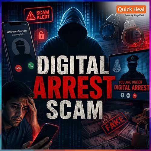 Quick Heal Technologies Alerts Consumers of New-Age Digital Arrest Scams