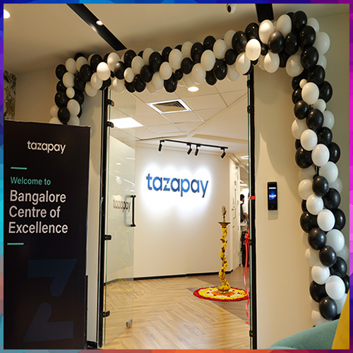Tazapay Inaugurates Centre of Excellence in Bengaluru, Plans to Scale Team to 150+