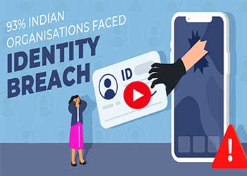 93% Indian organisations faced identity breach