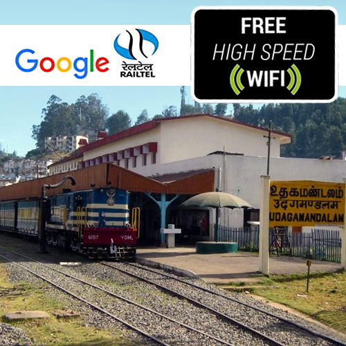 Google Railtel rolls out high-speed Wi-Fi at Ooty
