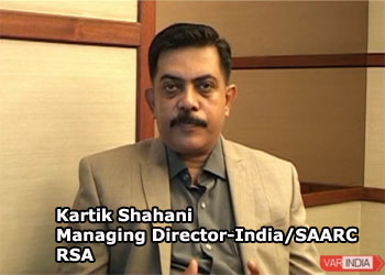 Kartik Shahani, Managing Director - India/SAARC, RSA 