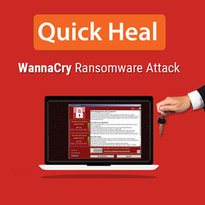 Quick Heal identifies 48,000 WannaCry Ransomware attack attempt Quick Heal identifies 48,000 WannaCry Ransomware attack attempt