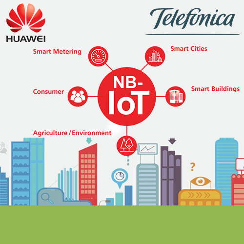 Huawei and Telefonica to launch NB-IoT Open Lab for IOT Business Ecosystems