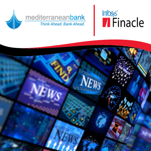 Mediterranean Bank revamps its existing Lending Solution with Infosys Finacle