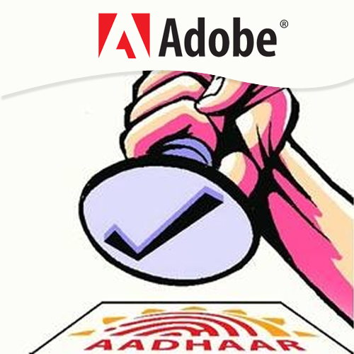 Adobe integrates Aadhaar-based authentication in Adobe Sign, launches local data center