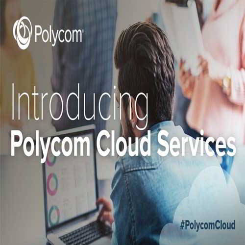 Polycom releases New Cloud Services for enterprise customers