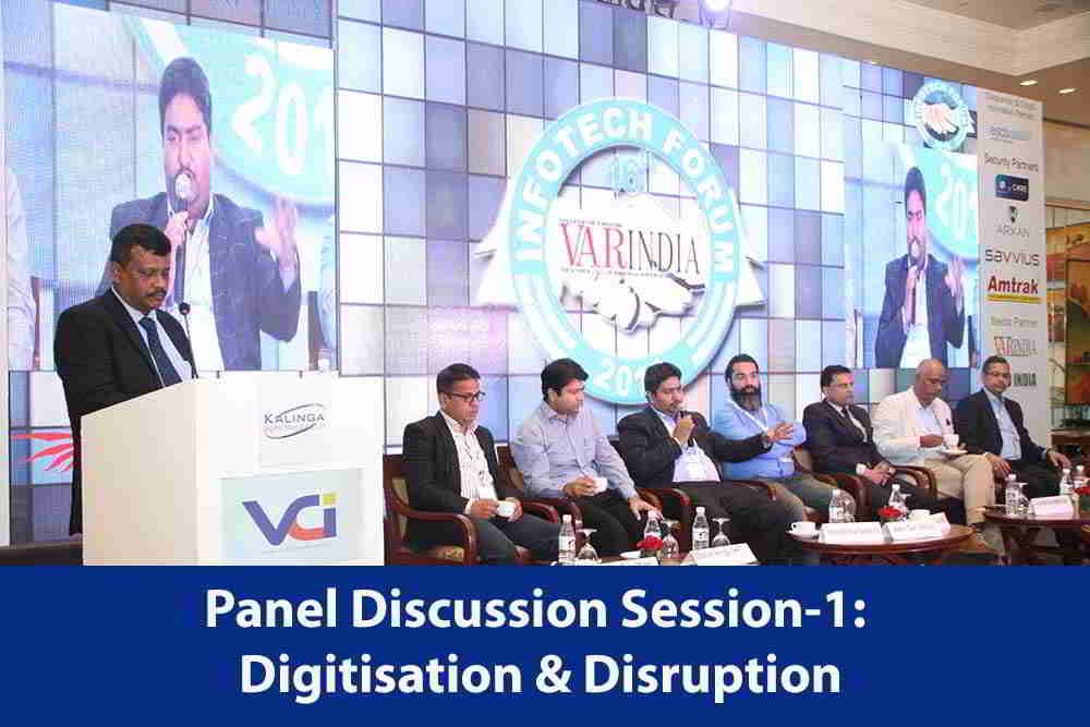 Panel Discussion Session-I: Digitisation & Disruption at 16th IT FORUM 2018