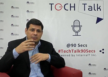90 seconds TechTalk with Aalok Payal, QA Practice Head - Interra IT
