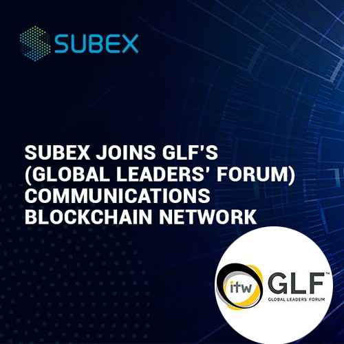 Subex joins Global Leaders’ Forum Communications Blockchain Network