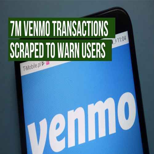 7 million Venmo transactions scraped to warn other users