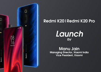 Manu Jain, Managing Director, Xiaomi India and Vice President, Xiaomi speaking about the Redmi K20 and Redmi K20 Pro