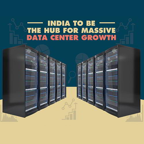 India to be the hub for Massive Data Center Growth