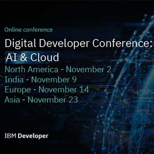 IBM to host 'The Digital Developer Conference on AI & Cloud' IBM to host 'The Digital Developer Conference on AI & Cloud'