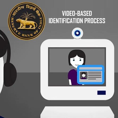 RBI amends KYC norms, introduces video-based identification process RBI amends KYC norms, introduces video-based identification process