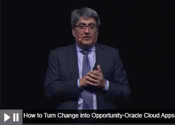 How to Turn Change into Opportunity-Oracle Cloud Apps