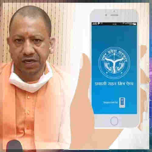 UP CM Yogi Adityanath launches 'Pravasi Raahat Mitra' App for migrant workers