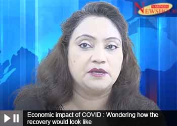Economic impact of COVID : Wondering how the recovery would look like