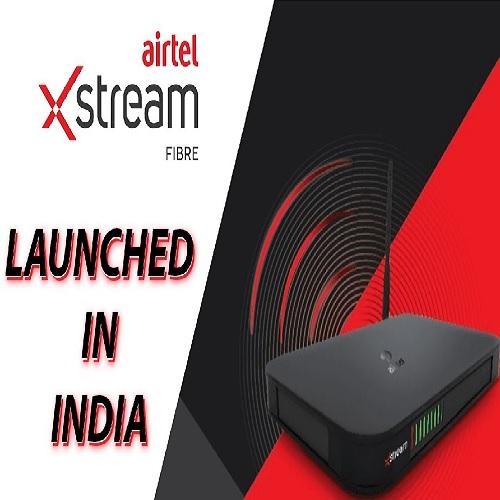 Airtel Xstream Fiber brings the Gigabit Wi-Fi Experience