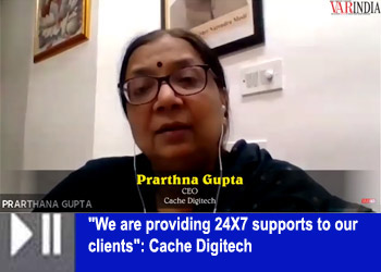 "We are providing 24X7 supports to our clients": Cache Digitech