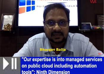 "Our expertise is into managed services on public cloud including automation tools": Ninth Dimension