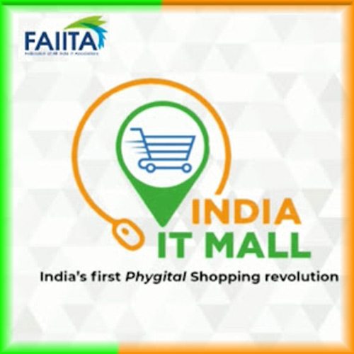 FAIITA to announce a robust platform "INDIA IT MALL", A Phygital model