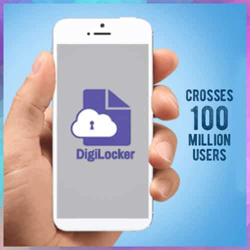DigiLocker crosses 100 million users