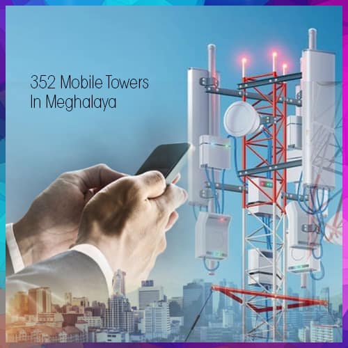 BSNL approves deployment of 352 mobile towers in Meghalaya
