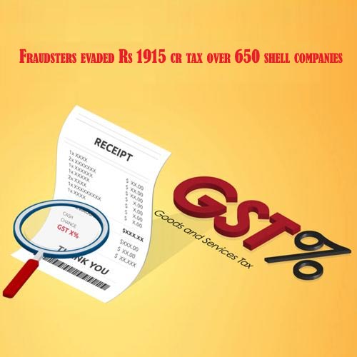 Fraudsters evaded Rs 1,915 cr tax over 650 shell companies