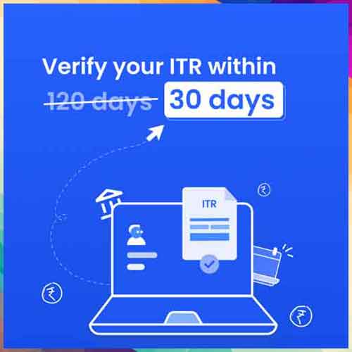 I-T Dept reduces time for ITR verification to 30 days