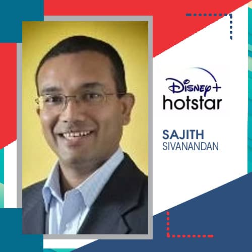 Sajith Sivanandan to head Disney+ Hotstar
