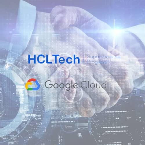 HCLTech and Google Cloud Expand Strategic Partnership to Accelerate Digital Transformation for Enterprises
