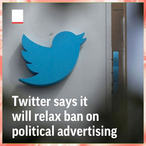 Twitter to ease the ban on political advertising