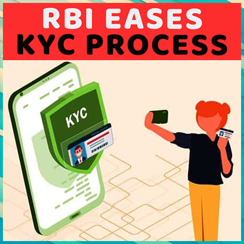 RBI eases KYC process