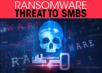 Ransomware Threat to SMBs