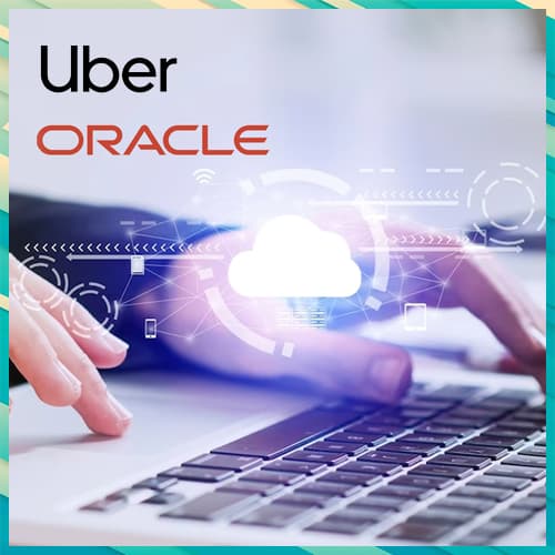 Oracle and Uber Technologies strike a seven-year cloud partnership