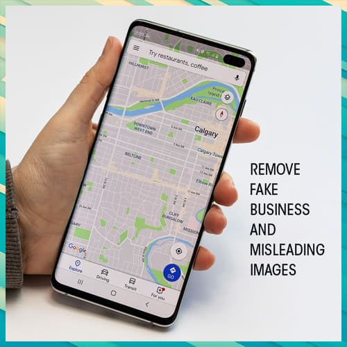 Google Maps using ML to remove fake business and misleading images