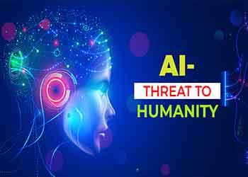 AI- Threat To Humanity