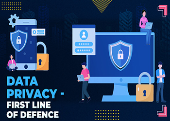 Data Privacy - first line of Defence