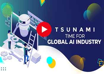 Tsunami time for Global AI Industry