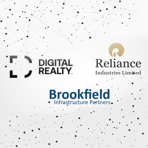 Brookfield Infrastructure, Reliance Industries and Digital Realty come together to form Data Center joint venture
