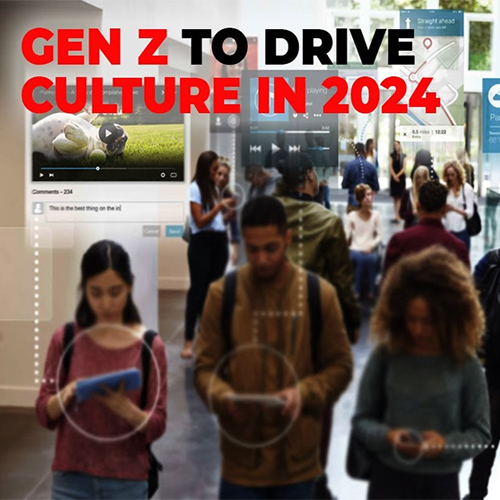 Gen Z to drive culture in 2024