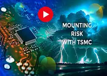 Mounting risk with TSMC