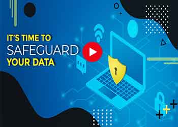 It’s time to Safeguard Your Data