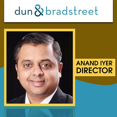 Dun & Bradstreet appoints Anand Iyer as Director – Operations
