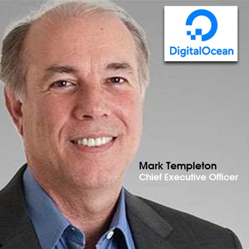 DigitalOcean names Mark Templeton as its new Chief Executive Officer