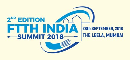 FTTH organizes its second edition of India Summit 2018 in Mumbai